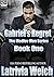 Gabriel's Regret: Book One ...