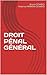 DROIT PÉNAL GÉNÉRAL (French Edition)