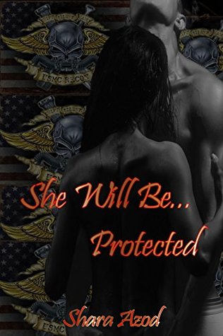 She Will Be...Protected (Kindle Edition)