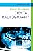 Basic Guide to Dental Radiography by Tim    Reynolds