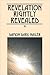 Revelation Rightly Revealed: R3