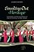 Sounding Out Heritage: Cultural Politics and the Social Practice of Quan ho Folk Song in Northern Vietnam (Southeast Asia: Politics, Meaning, and Memory, 23)
