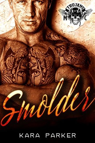 Smolder: Trojans MC (Kindle Edition)