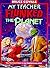 My Teacher Flunked the Planet by Bruce Coville My Teacher Flunked the Planet by Bruce Coville