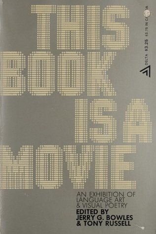 This book is a movie: an exhibition of language art & visual poetry
