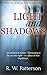 Light and Shadows: An unfinished history is a place of new beginnings. (Heart and Soul Book 2)