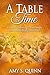 A Table In Time by Amy S. Quinn