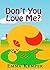 Don't You Love Me?: The Far...