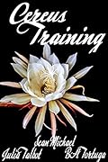 Cereus: Training