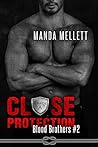 Close Protection by Manda Mellett Close Protection by Manda Mellett