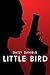 Little Bird: A gripping all action Romance with an MC president and a female ex Marine (little Bird Series Book 1)