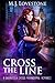 Cross the Line: A Gabriella...