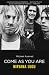 Come as you are by Michael Azerrad