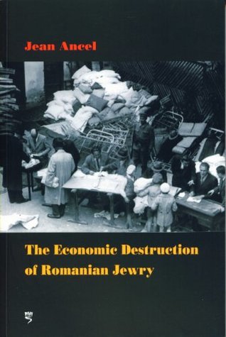 The Economic Destruction of Romanian Jewry