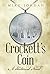 Crockett's Coin: A Historic...