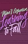 Learning to Fall by Mina V. Esguerra