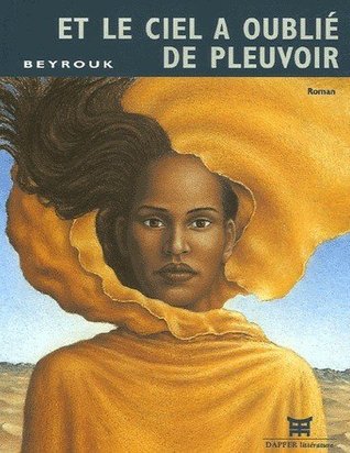 Et le ciel a oublié de pleuvoir
