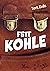 Fett Kohle