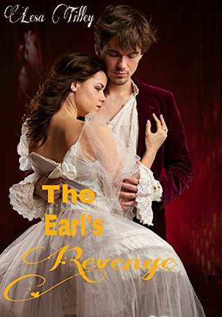 The Earl’s Revenge (The Delectable Rake’s Series Book 1)