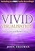 Vivid Visualisation: Success without Stress!