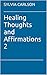 Healing Thoughts and Affirm...