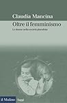 Oltre il femminismo: Le donne nella società pluralista