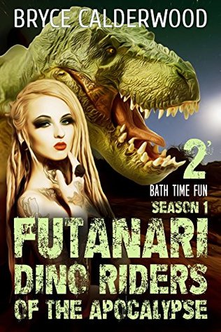 Bath Time Fun (Dino Riders of the Apocalypse, #1.2)