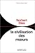 La civilisation des moeœurs by Norbert Elias La civilisation des moeœurs by Norbert Elias