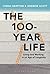 The 100-Year Life