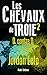 LES CHEVAUX DE TROIE 2: D. contre D. (XANDER KELLY) (French Edition)