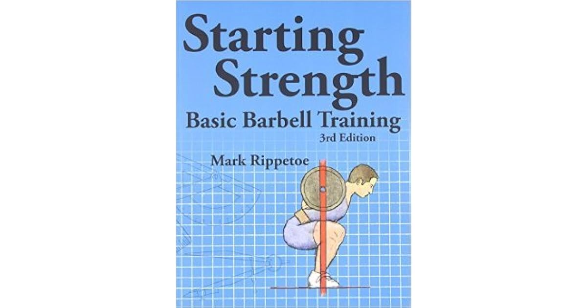 Starting Strength by Mark Rippetoe