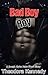 Bad Boy Roy: A Rough Outlaw Older Man Younger Woman Erotic Short Story