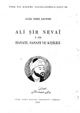 Ali Şir Nevaî: Hayatı, Sanatı ve Kişiliği (I. Cilt)