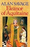 Eleanor of Aquitaine by Alan Savage