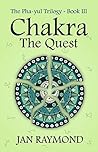 Chakra: The Quest (Pha Yul, #3)