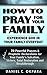 How to Pray for Your Family...