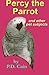 Percy the Parrot: and other...