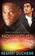 Faded into You