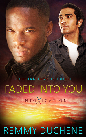 Faded into You (Intoxication #2)
