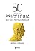 50 ideias de Psicologia que você precisa conhecer (Coleção 50 ideias) (Portuguese Edition)