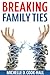 Breaking Family Ties
