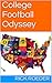College Football Odyssey: 3rd Edition