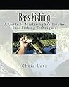 Bass Fishing: A G...