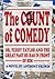 The Count of Comedy or, Teddy Taylor and the Great Past He Ha... by Anthony Frewin