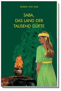 Saba, das Land der tausend Düfte
