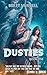 Dusties (Dusties #1)