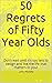 50 Regrets of Fifty Year Ol...