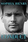 Unsportsmanlike Conduct by Sophia Henry