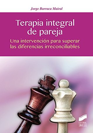 Terapia integral de pareja (Terapias de 3ª generación) (Spanish Edition)