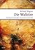 Die Walkure WWV 86 B: Vocal...